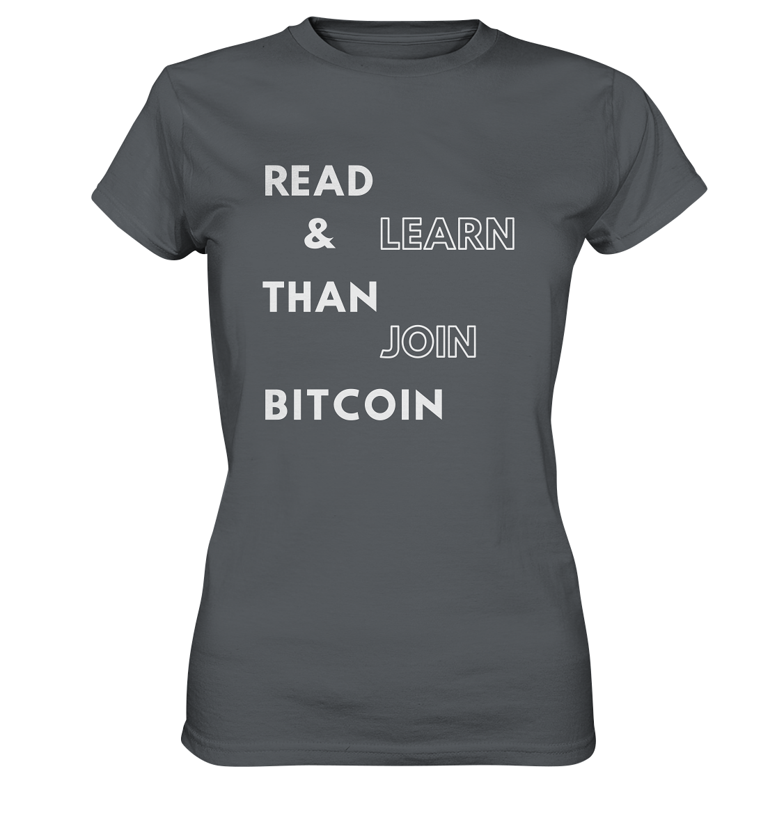 READ & LEARN THAN JOIN BITCOIN - Ladies Collection - Ladies Premium Shirt