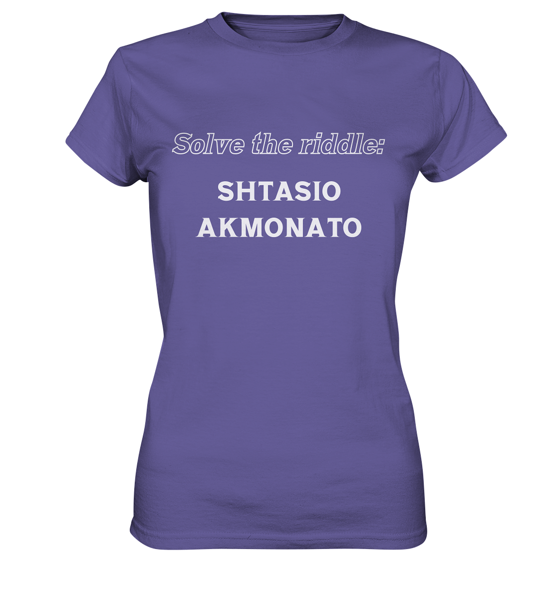 Solve the riddle - SHTASIO AKMONATO - Ladies Premium Shirt