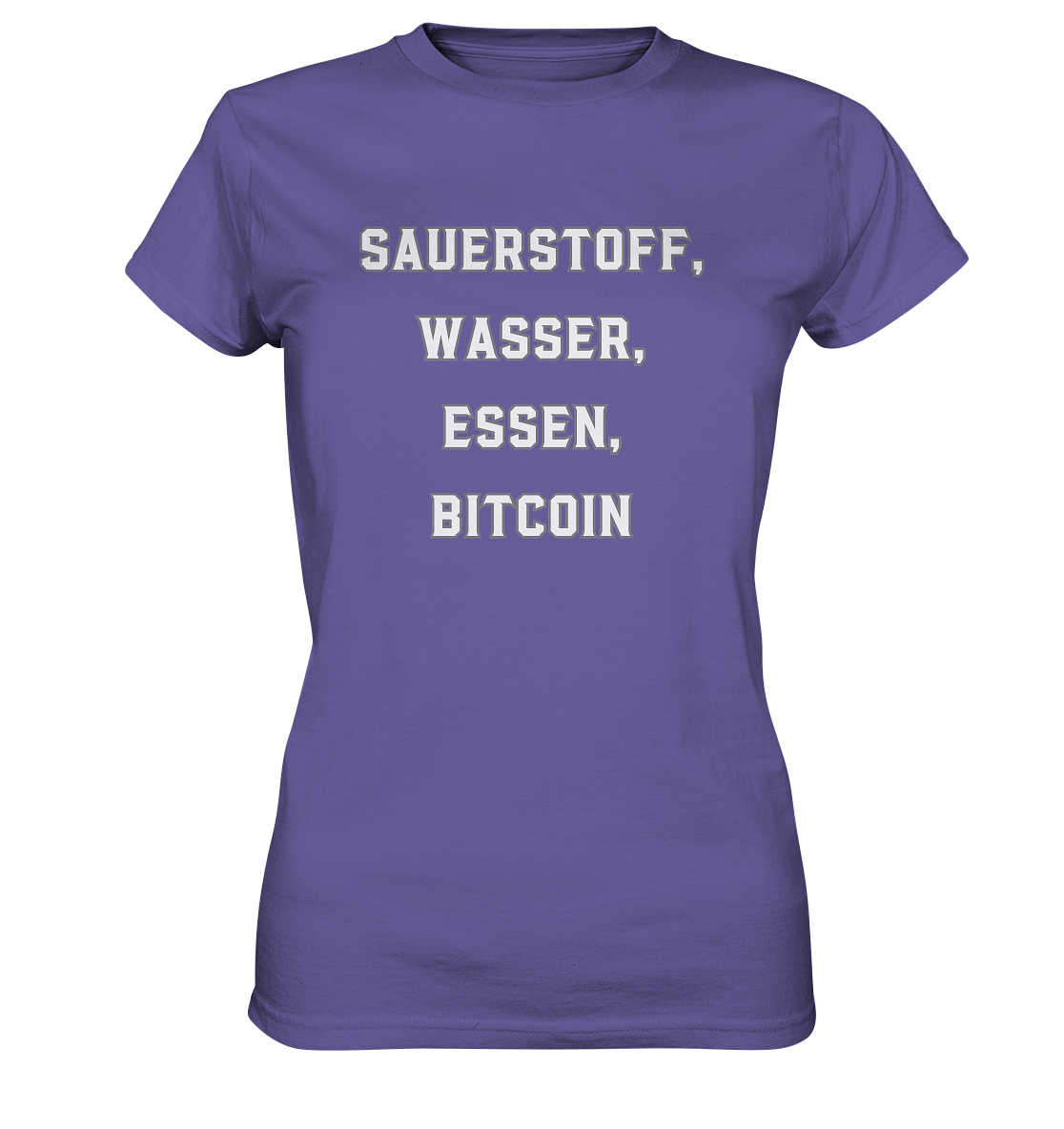 SAUERSTOFF, WASSER, ESSEN, BITCOIN- Ladies Collection   - Ladies Premium Shirt