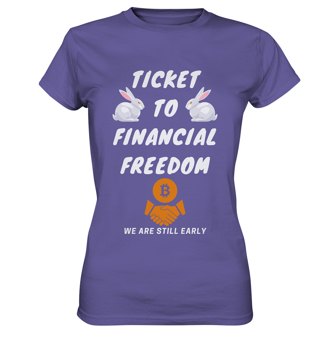 TICKET TO FINANCIAL FREEDOM - LADIES COLLECTION 21% automat. Rabatt bis zum Halving 2024   - Ladies Premium Shirt