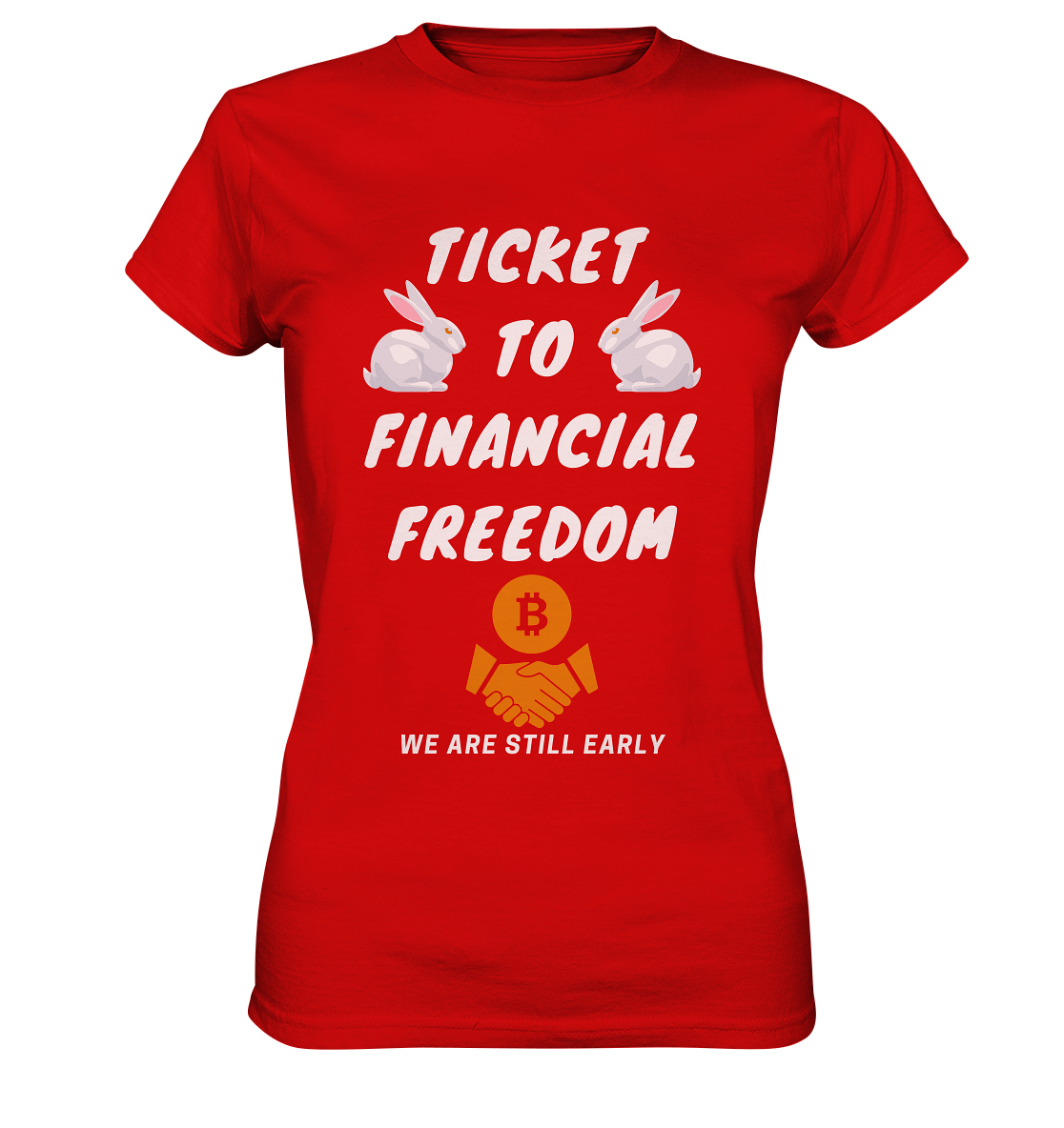 TICKET TO FINANCIAL FREEDOM - LADIES COLLECTION 21% automat. Rabatt bis zum Halving 2024   - Ladies Premium Shirt