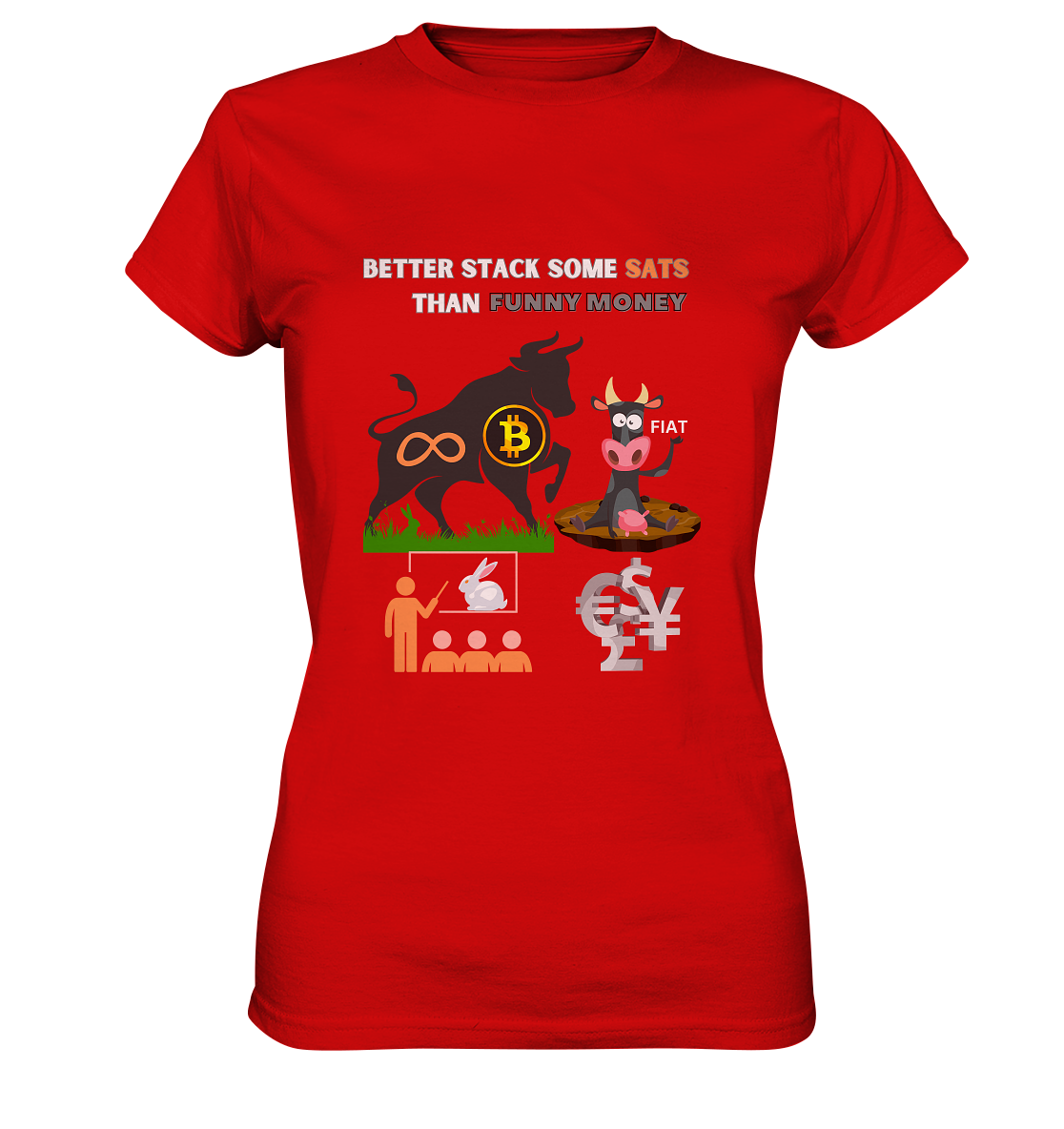 BETTER STACK SOME SATS THAN FUNNY MONEY - BTC BULLE, unendlich, Kaninchenbau-Schule,... - LADIES COLLECTION 21% automat. Rabatt bis zum Halving 2024 - Ladies Premium Shirt