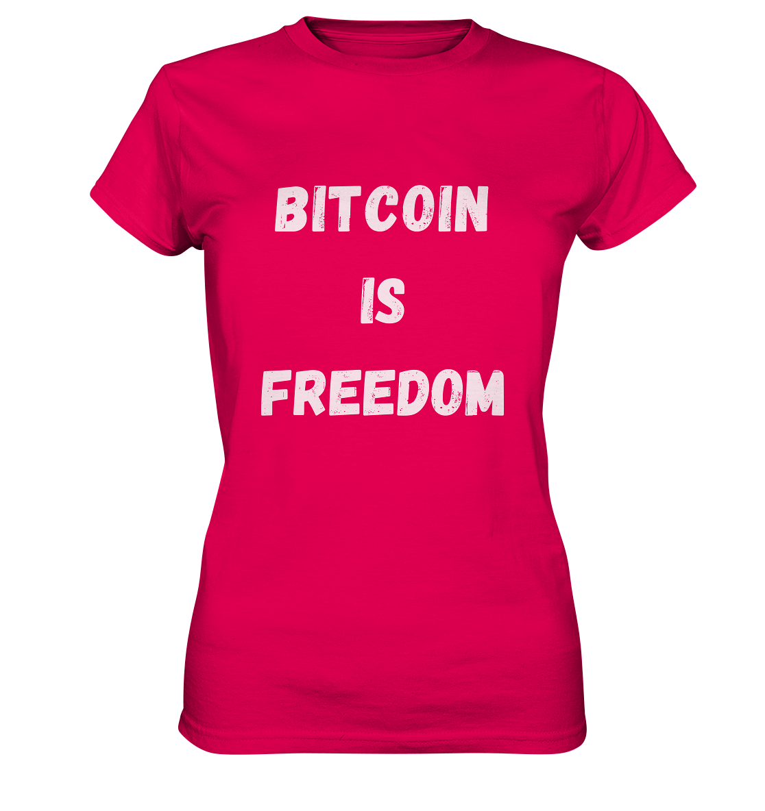 BITCOIN IS FREEDOM - LADIES COLLECTION 21% automat. Rabatt bis zum Halving 2024  - Ladies Premium Shirt