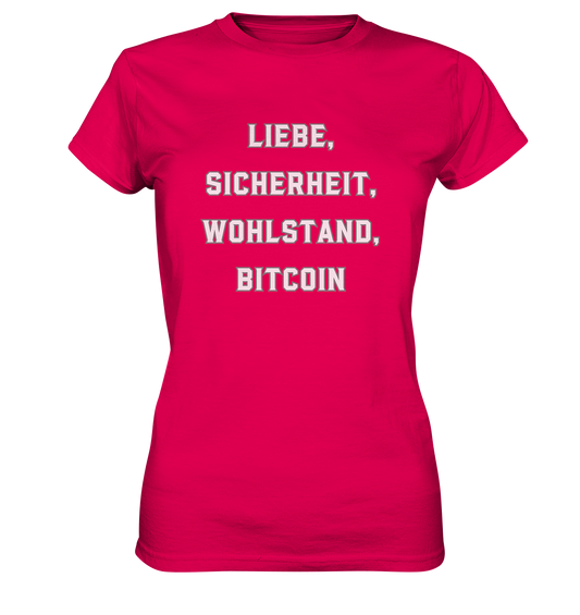 LIEBE, SICHERHEIT, WOHLSTAND, BITCOIN - Ladies Collection  - Ladies Premium Shirt