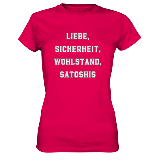 LIEBE, SICHERHEIT, WOHLSTAND, SATOSHIS - Ladies Collection  - Ladies Premium Shirt