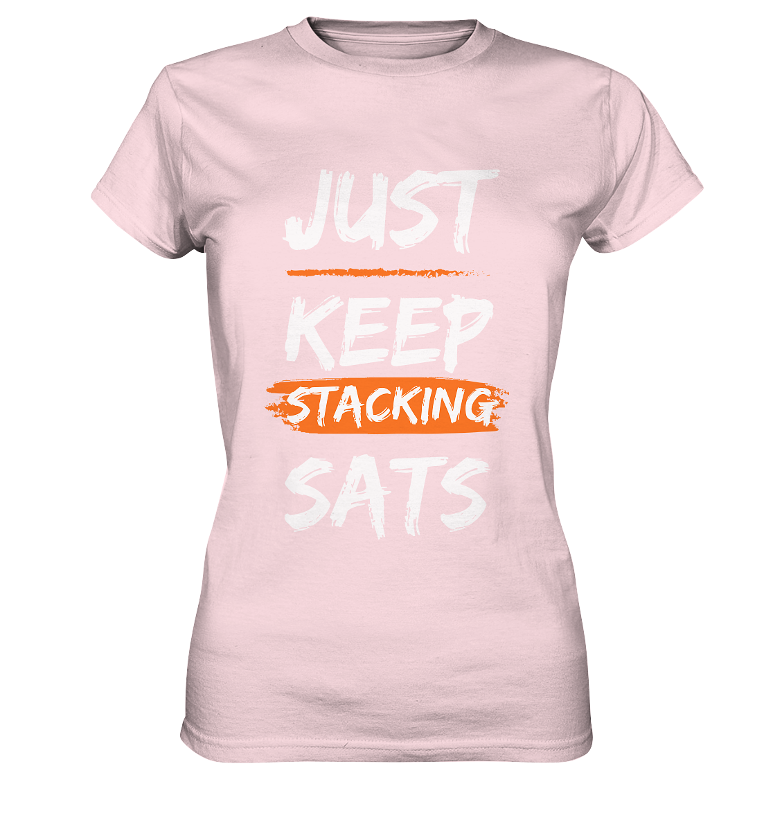 JUST KEEP STACKING SATS - LADIES COLLECTION 21% automat. Rabatt bis zum Halving 2024   - Ladies Premium Shirt