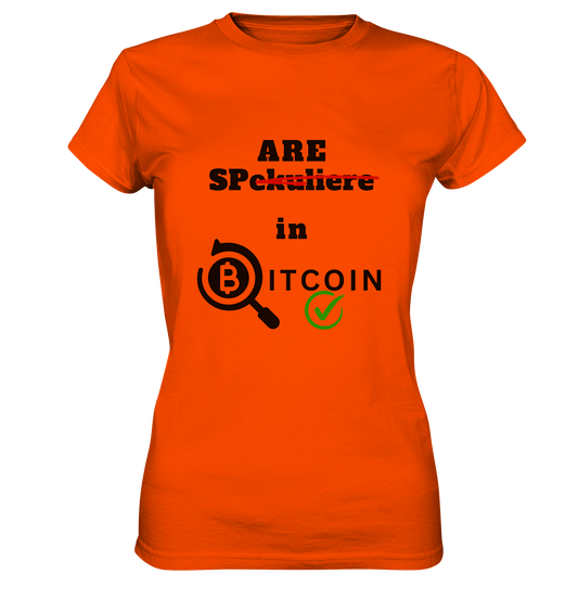 SPARE in BITCOIN -  (Version "nicht spekulieren", Lupe, grüner Haken) - LADIES COLLECTION 21% automat. Rabatt bis zum Halving 2024 - Ladies Premium Shirt