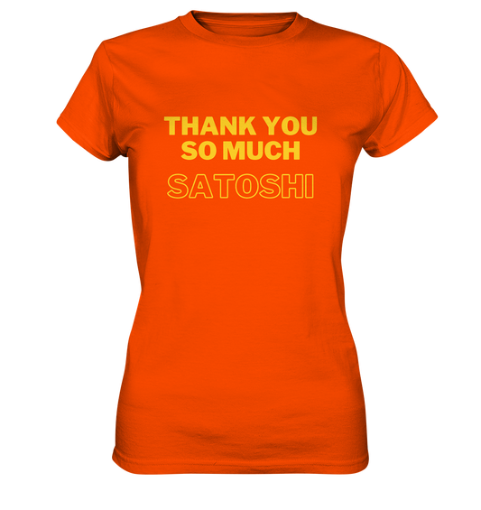 THANK YOU SO MUCH SATOSHI (gelbe Schrift) - LADIES COLLECTION 21% automat. Rabatt bis zum Halving 2024  - Ladies Premium Shirt