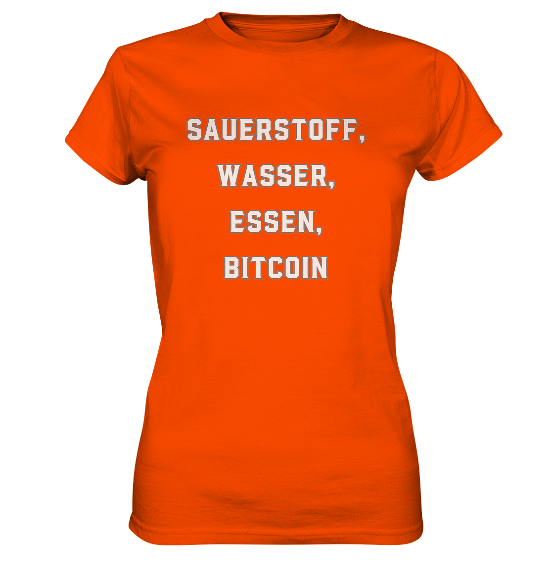 SAUERSTOFF, WASSER, ESSEN, BITCOIN- Ladies Collection   - Ladies Premium Shirt