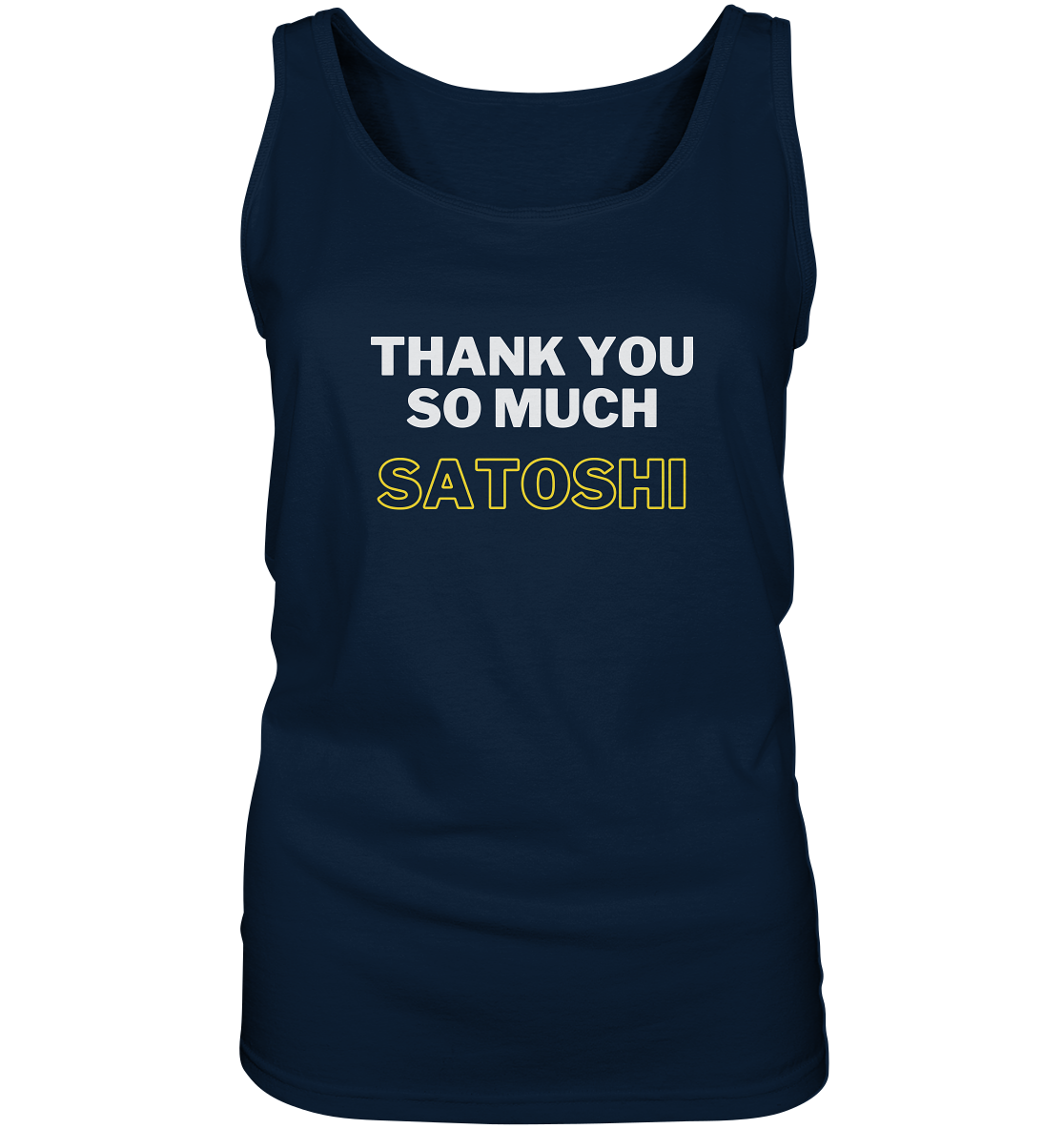 THANK YOU SO MUCH SATOSHI (weiss / gelb) - LADIES COLLECTION 21% automat. Rabatt bis zum Halving 2024 - Ladies Tank-Top