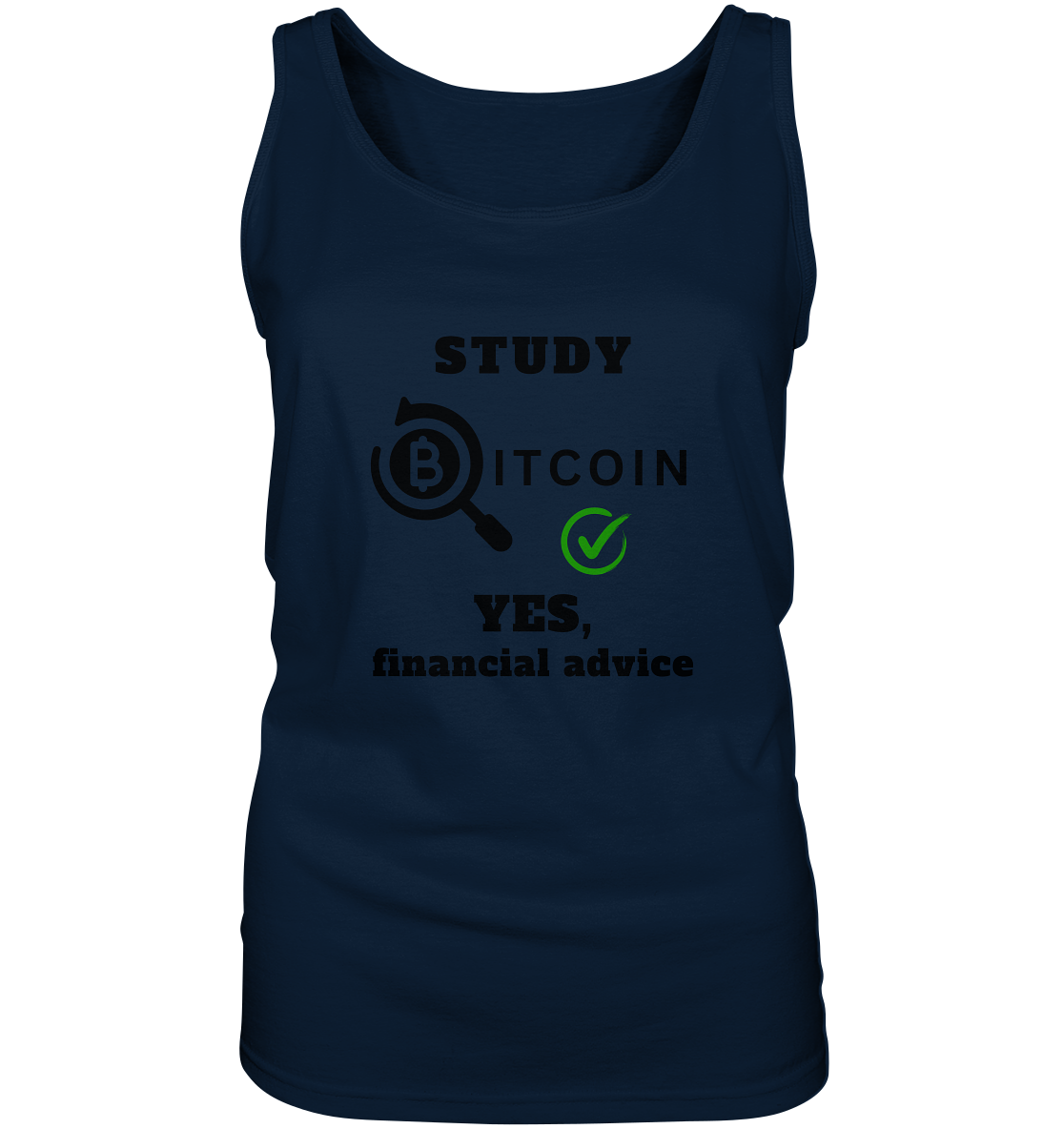 STUDY BITCOIN - YES, financial advice (Version Lupe, grüner Haken) - LADIES COLLECTION 21% automat. Rabatt bis zum Halving 2024   - Ladies Tank-Top