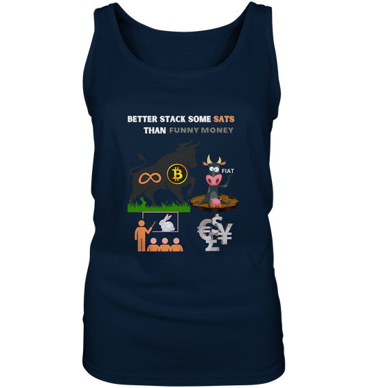 BETTER STACK SOME SATS THAN FUNNY MONEY - BTC BULLE, unendlich, Kaninchenbau-Schule,... - LADIES COLLECTION 21% automat. Rabatt bis zum Halving 2024 - Ladies Tank-Top