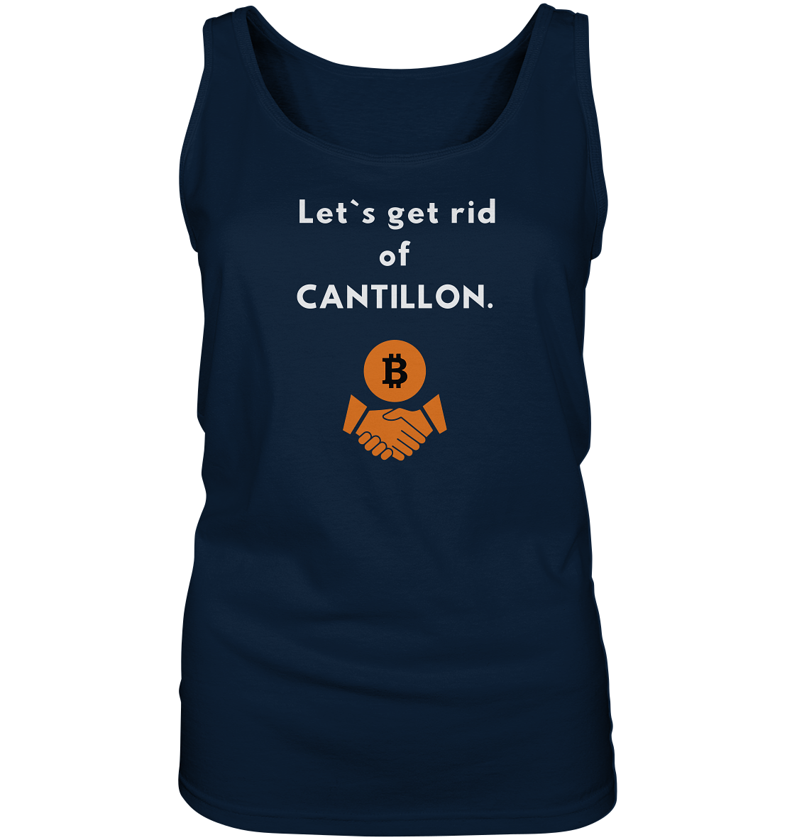 Let`s get rid of CANTILLON. (Ladies Collection 21% Rabatt bis zum Halving 2024)  - Ladies Tank-Top