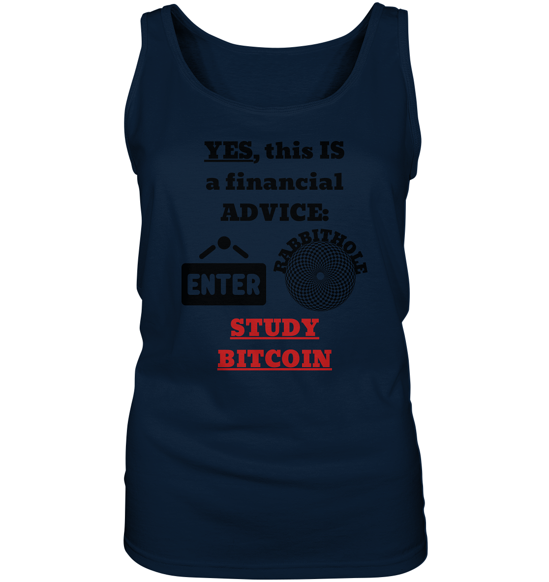 YES, this IS a financial ADVICE: ENTER - RABBITHOLE (Grafiken) - STUDY BITCOIN (Ladies Collection 21% Rabatt bis zum Halving 2024) - Ladies Tank-Top