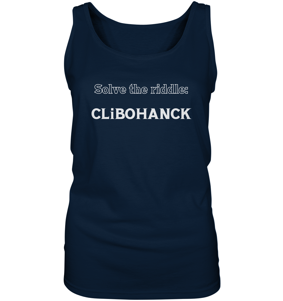 SOLVE THE RIDDLE - CLiBOHANCK  (Ladies)  - Ladies Tank-Top