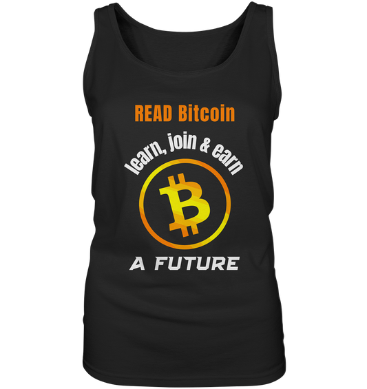 READ BITCOIN learn, join & earn A FUTURE - Var. Ladies collection  - Ladies Tank-Top