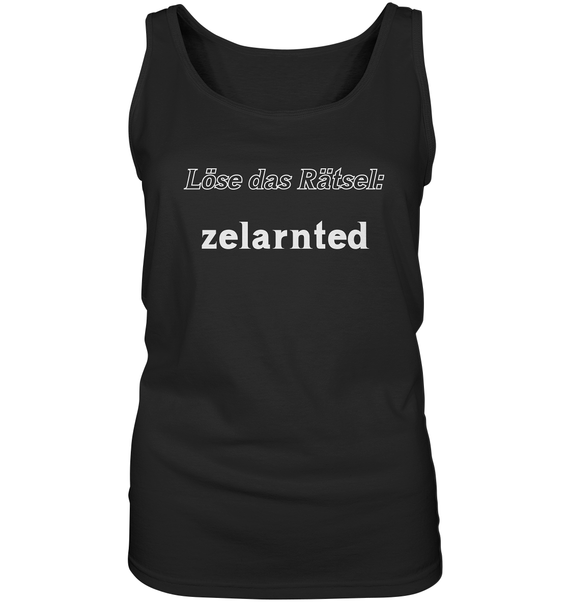 LÖSE DAS RÄTSEL - zelarnted  (Ladies)  - Ladies Tank-Top