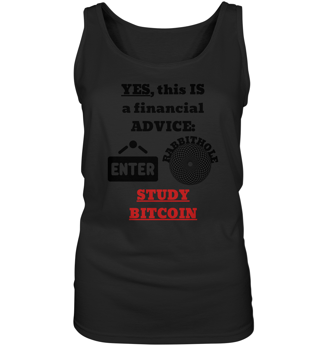 YES, this IS a financial ADVICE: ENTER - RABBITHOLE (Grafiken) - STUDY BITCOIN (Ladies Collection 21% Rabatt bis zum Halving 2024) - Ladies Tank-Top