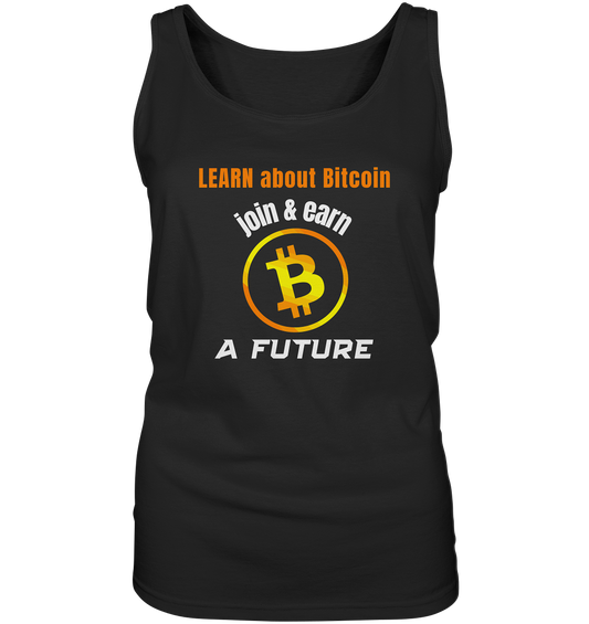 LEARN about BITCOIN join & earn A FUTURE - Ladies, Variante  - Ladies Tank-Top