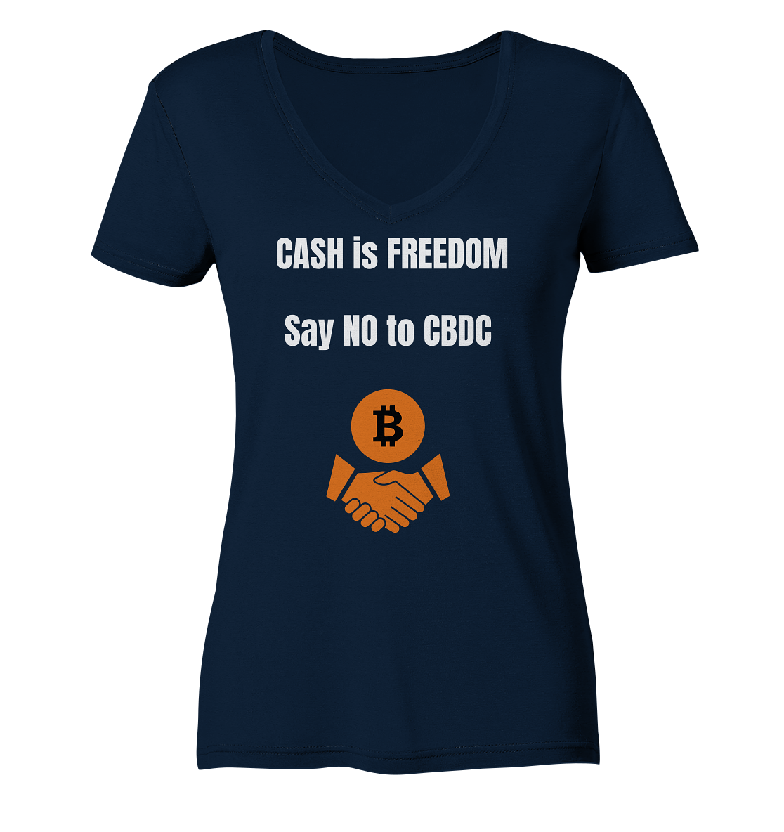 CASH is FREEDOM, Say NO to CBDC (Ladies Collection 21% Rabatt bis zum Halving 2024)  - Ladies V-Neck Shirt