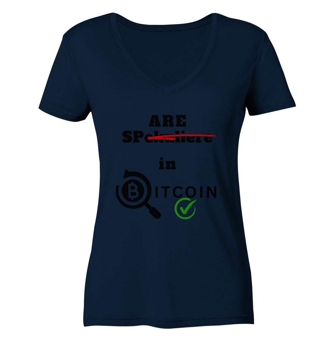 SPARE in BITCOIN -  (Version "nicht spekulieren", Lupe, grüner Haken) - LADIES COLLECTION 21% automat. Rabatt bis zum Halving 2024 - Ladies V-Neck Shirt