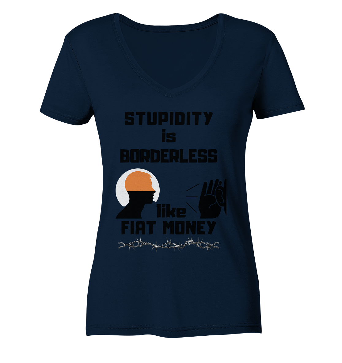 STUPIDITY is BORDERLESS like FIAT MONEY (Flüstern / Lauschen-Grafik) # Ladies Collection 21% Rabatt bis zum Halving 2024  - Ladies V-Neck Shirt