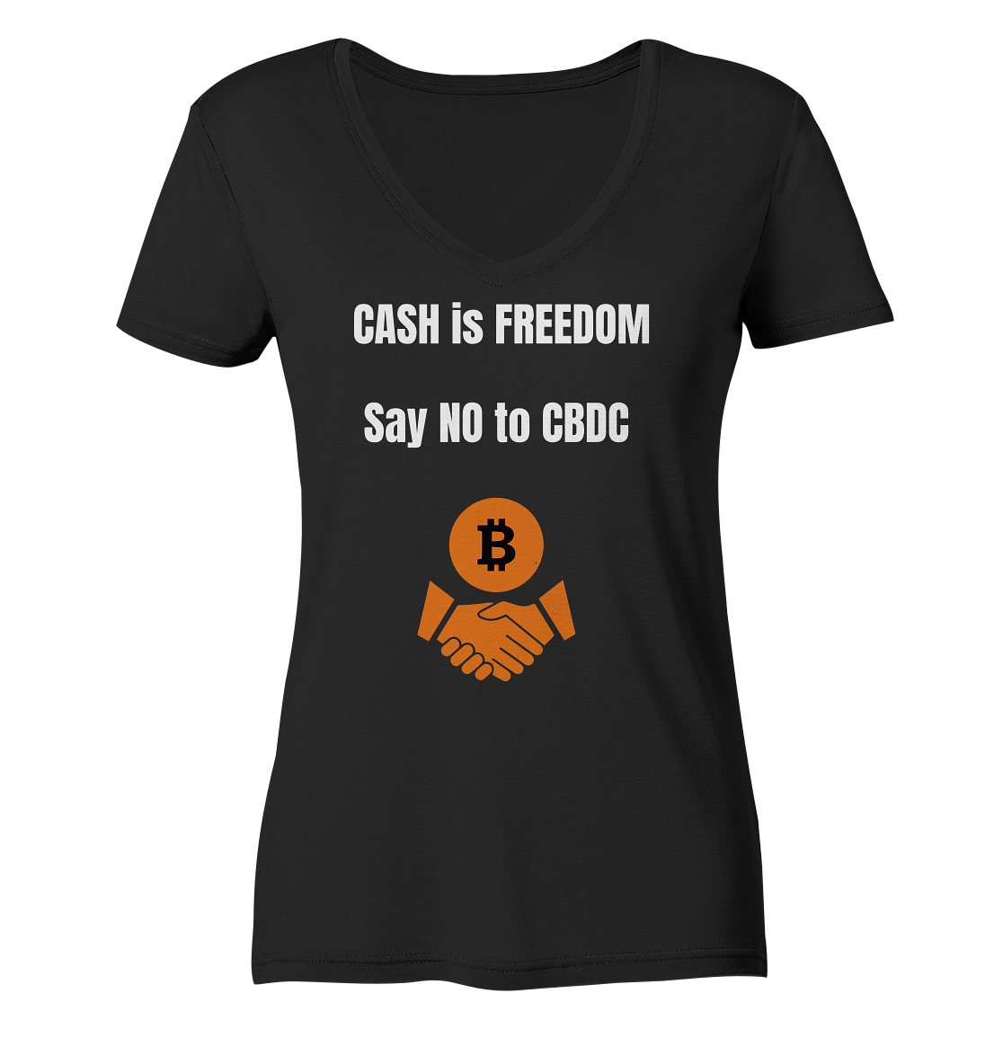 CASH is FREEDOM, Say NO to CBDC (Ladies Collection 21% Rabatt bis zum Halving 2024)  - Ladies V-Neck Shirt