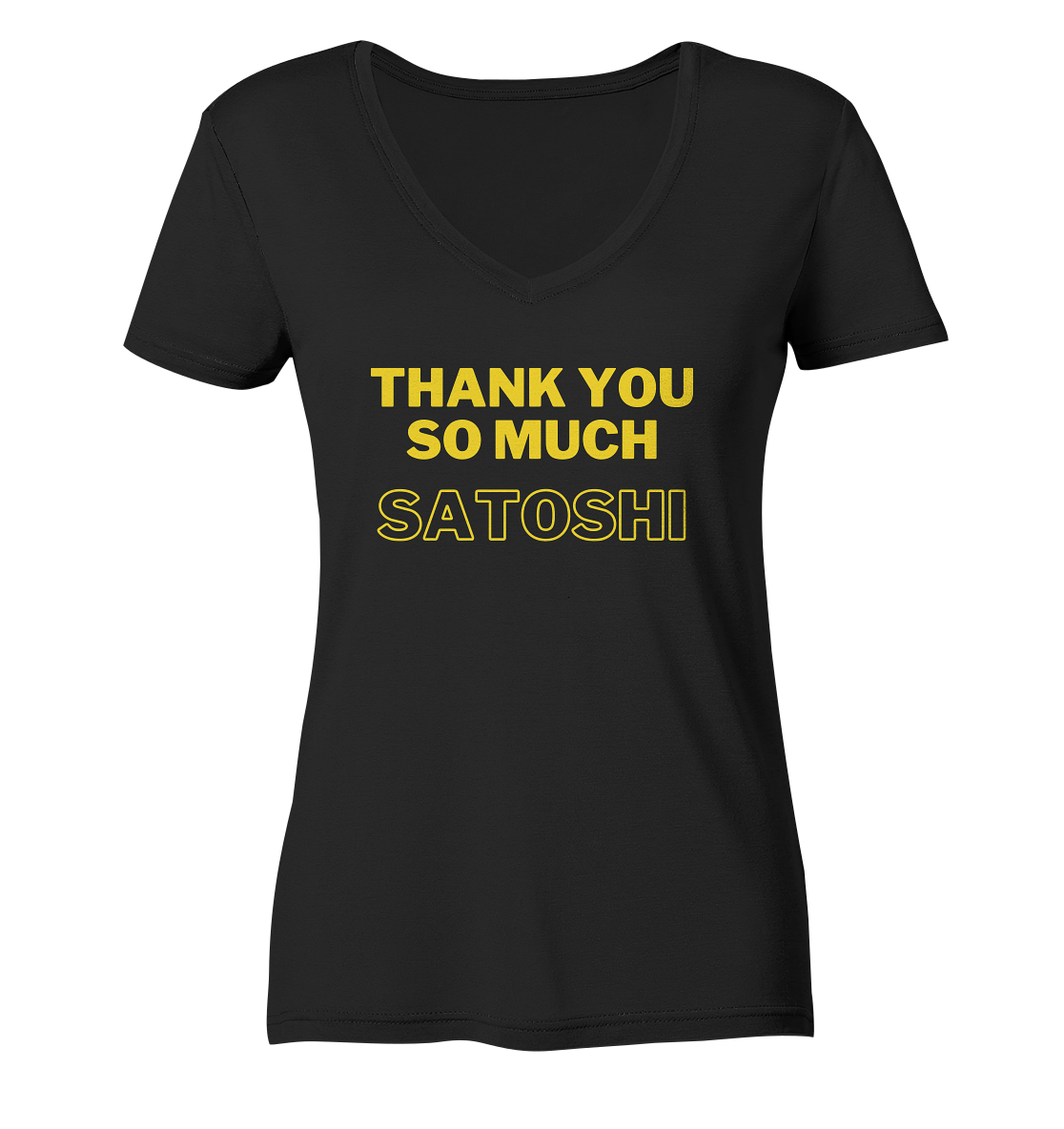 THANK YOU SO MUCH SATOSHI (gelbe Schrift) - LADIES COLLECTION 21% automat. Rabatt bis zum Halving 2024  - Ladies V-Neck Shirt