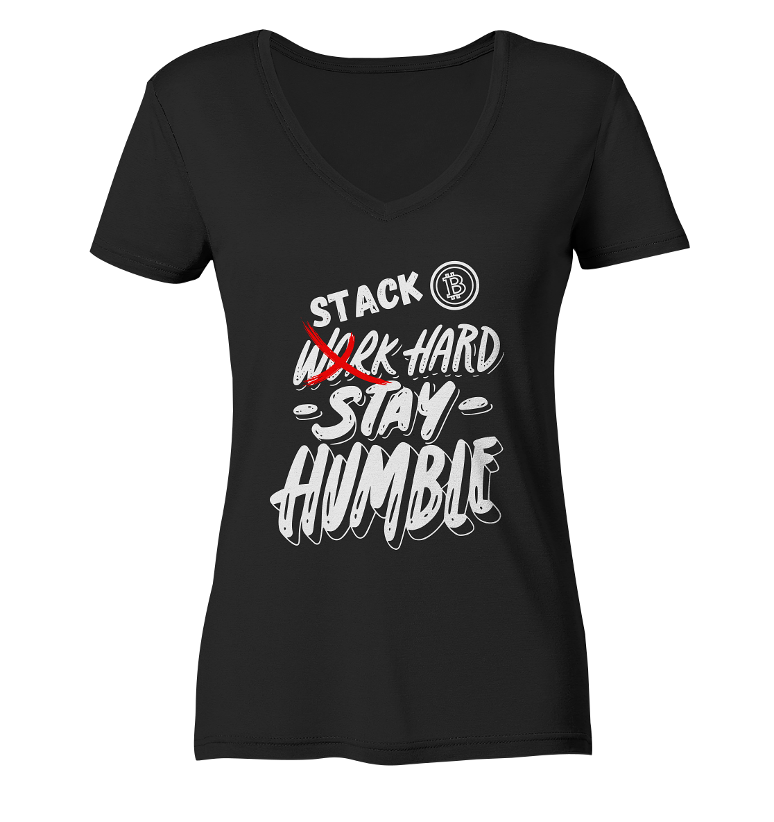 STACK HARD - STAY HUMBLE - LADIES COLLECTION 21% automat. Rabatt bis zum Halving 2024   - Ladies V-Neck Shirt