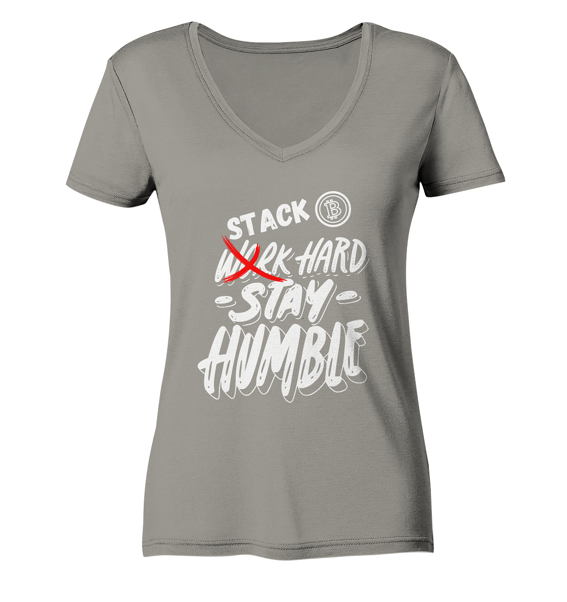 STACK HARD - STAY HUMBLE - LADIES COLLECTION 21% automat. Rabatt bis zum Halving 2024   - Ladies V-Neck Shirt