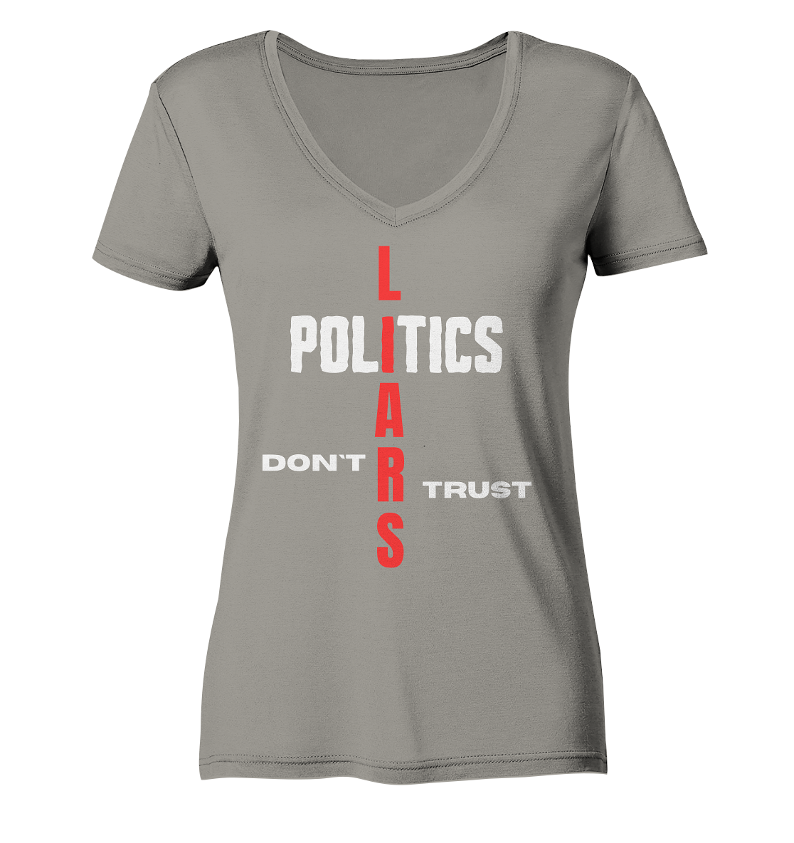 DON`T TRUST POLITICS, LIARS (Ladies Collection, Vers. 2)  - Ladies V-Neck Shirt