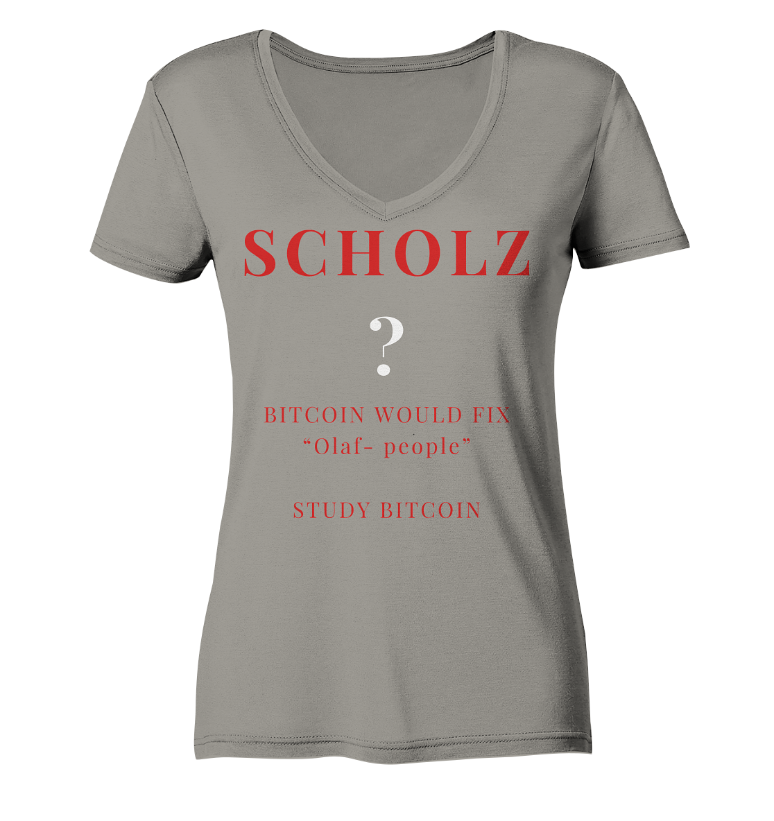 SCHOLZ ? BITCOIN WOULD FIX "Olaf people" STUDY BITCOIN - (Ladies Collection 21% Rabatt bis zum Halving 2024) - Ladies V-Neck Shirt