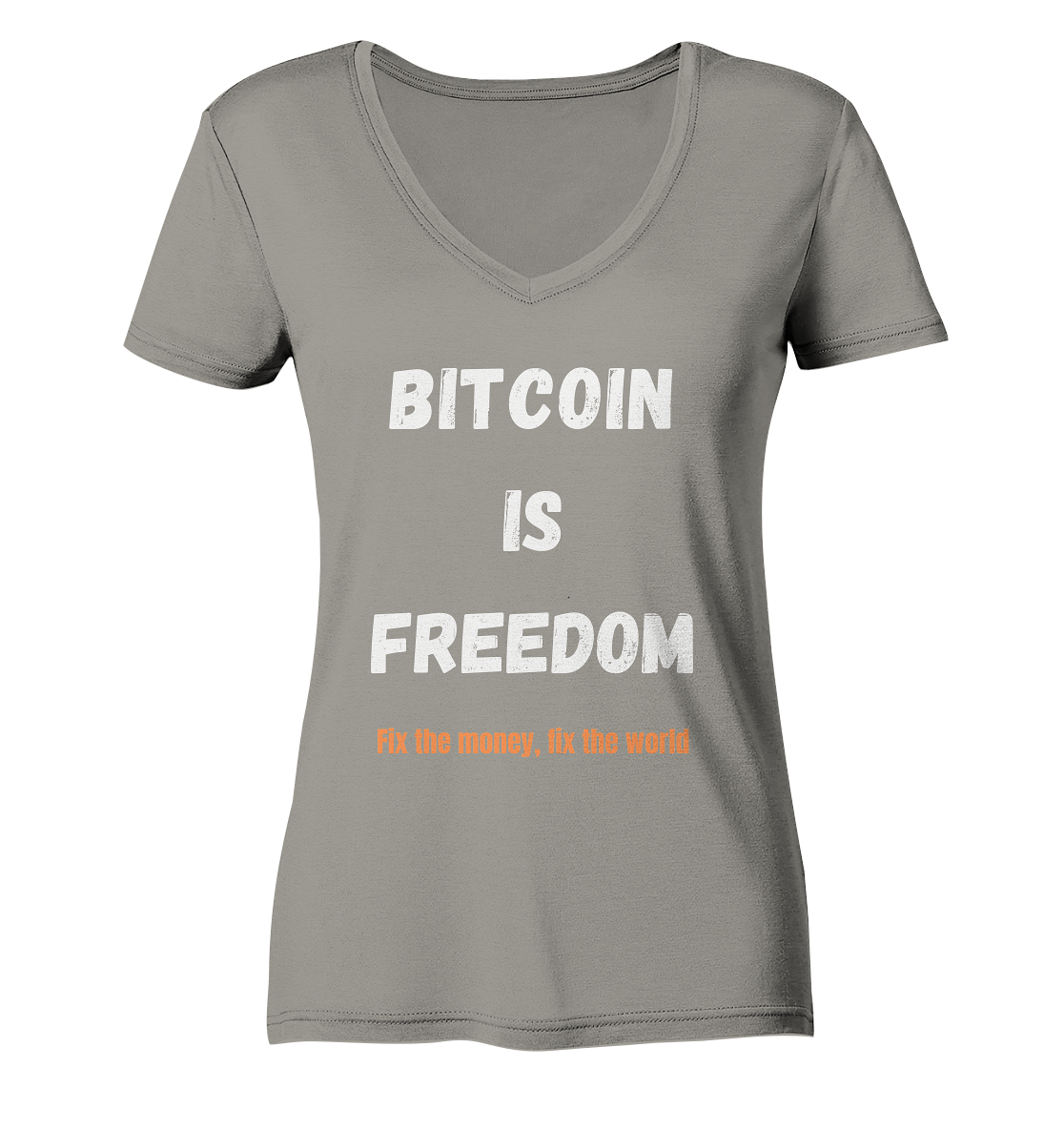 BITCOIN IS FREEDOM - Fix the money, fix the world - LADIES COLLECTION 21% automat. Rabatt bis zum Halving 2024  - Ladies V-Neck Shirt