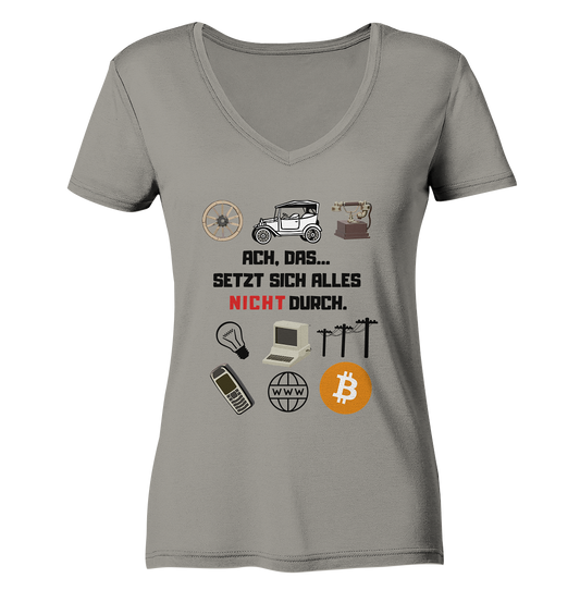 ACH, das... SETZT SICH ALLES NICHT DURCH (Version Signalwort ROT) - LADIES COLLECTION 21% automat. Rabatt bis zum Halving 2024 - Ladies V-Neck Shirt