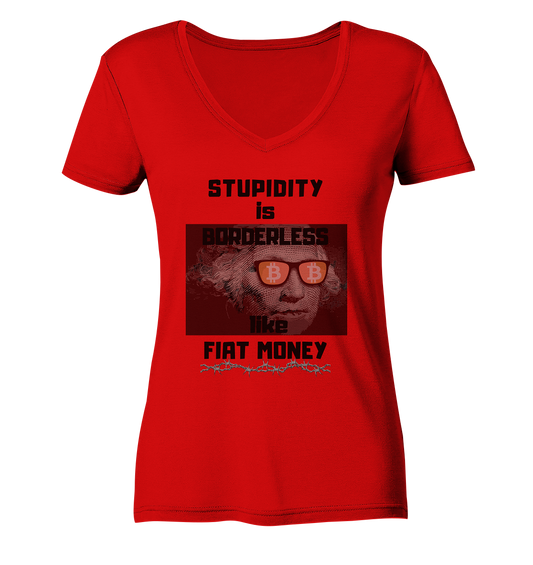 STUPIDITY is BORDERLESS like FIAT MONEY (G. Washington & BTC Brille) LADIES COLLECTION 21% automat. Rabatt bis zum Halving 2024  - Ladies V-Neck Shirt