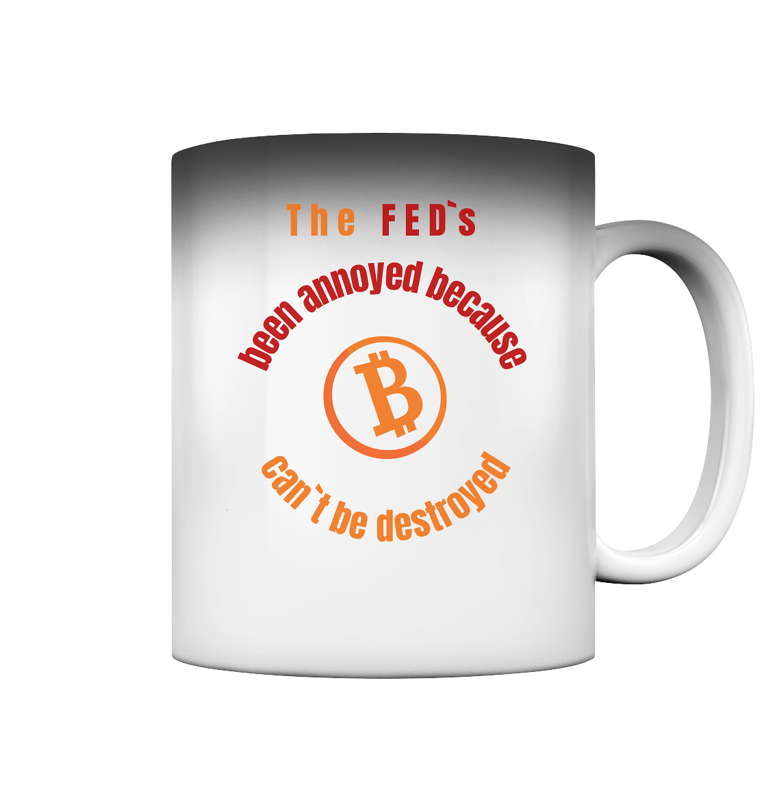 The FED`s been annoyed because BTC (Symbol) can`t be destroyed - Magic Mug