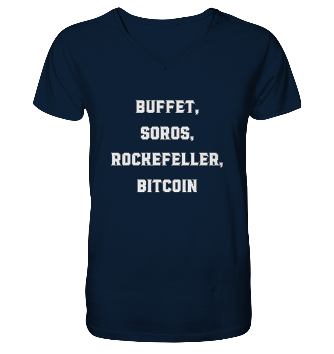 BUFFET,SOROS, ROCKEFELLER, BITCOIN  - Mens Organic V-Neck Shirt