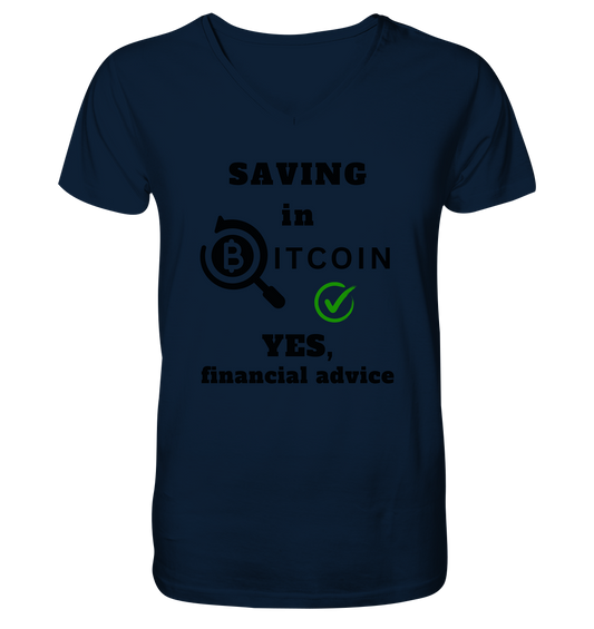 SAVING in BITCOIN - YES, financial advice (Version Lupe, grüner Haken)   - Mens Organic V-Neck Shirt