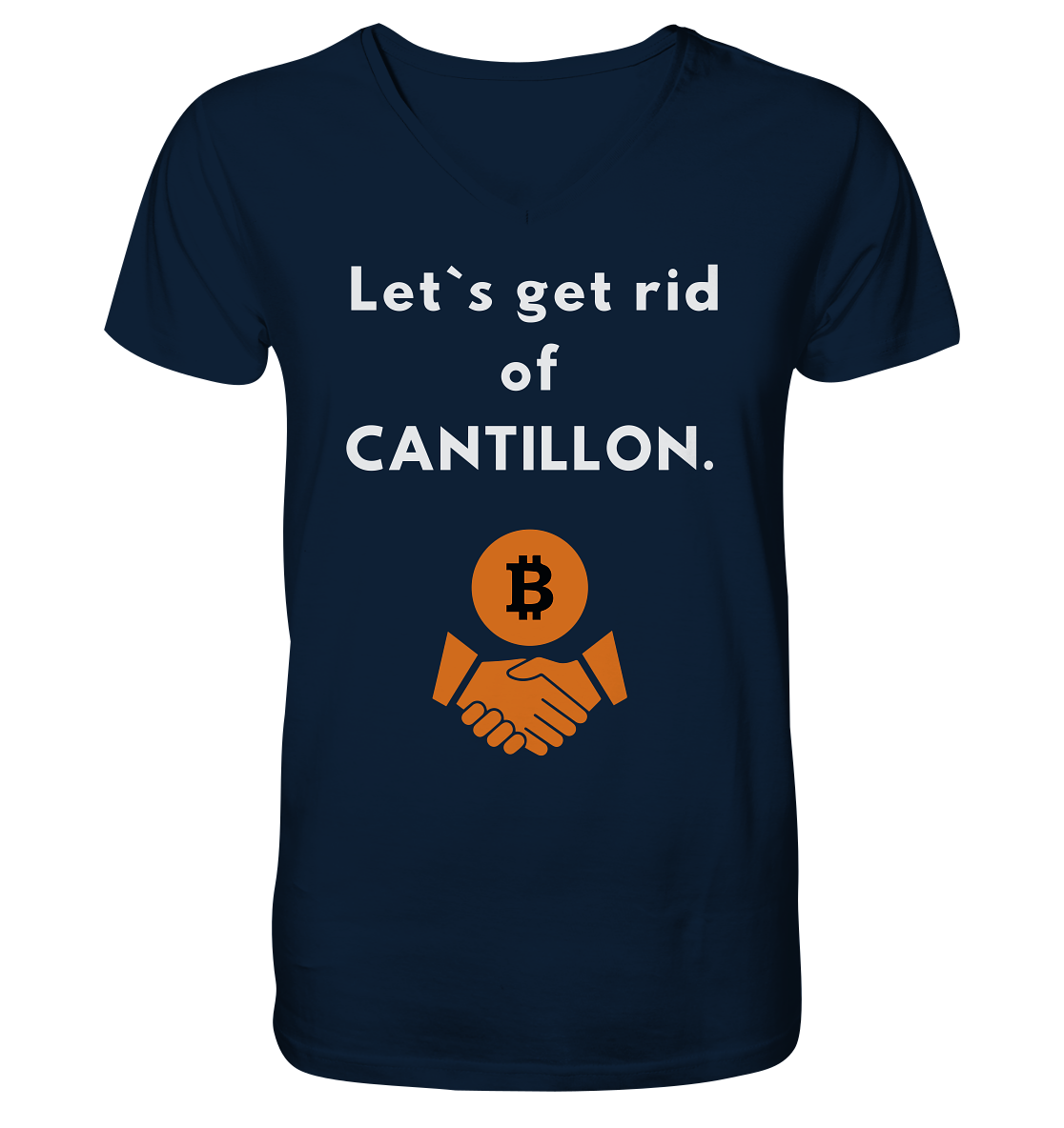 Let`s get rid of CANTILLON. - Mens Organic V-Neck Shirt