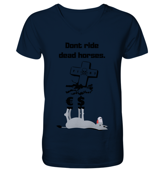 DON`T RIDE DEAD HORSES - Esel € $ (Grabstein, Fiat-Totenkopf) - Mens Organic V-Neck Shirt