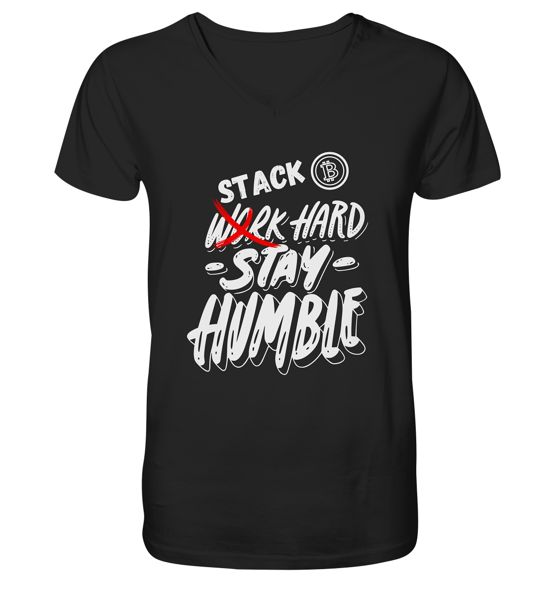 STACK HARD - STAY HUMBLE - Mens Organic V-Neck Shirt