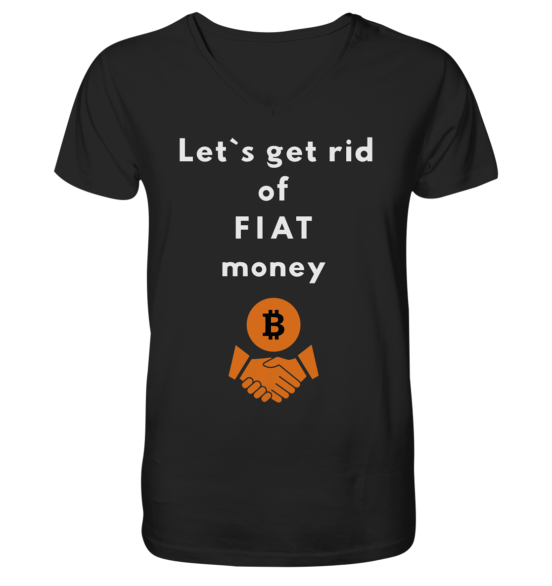 Let`s get rid of FIAT money - Mens Organic V-Neck Shirt