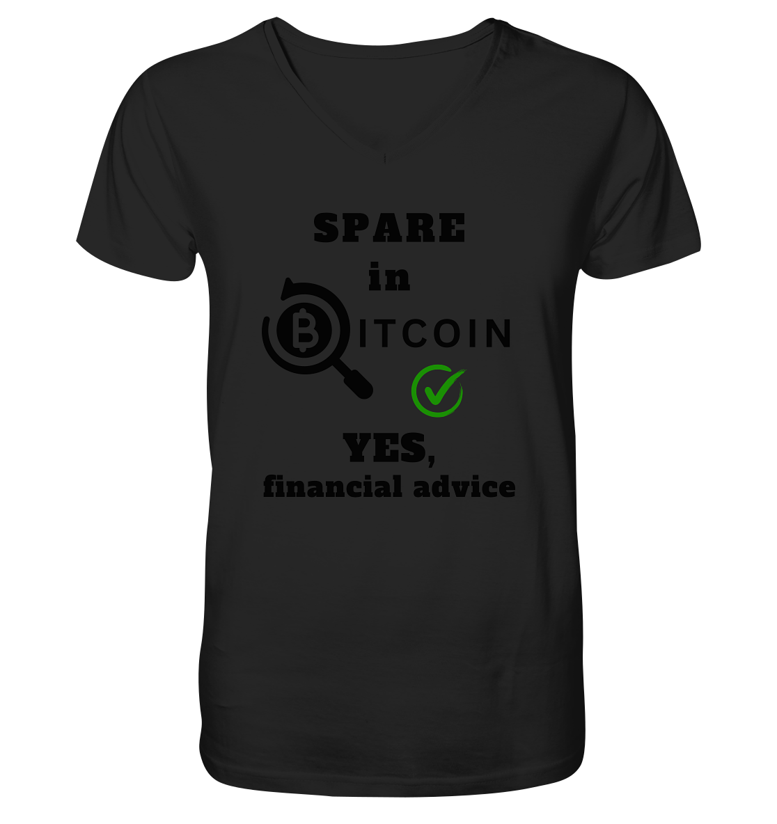 SPARE in BITCOIN - YES, financial advice (Version Lupe, grüner Haken)  - Mens Organic V-Neck Shirt