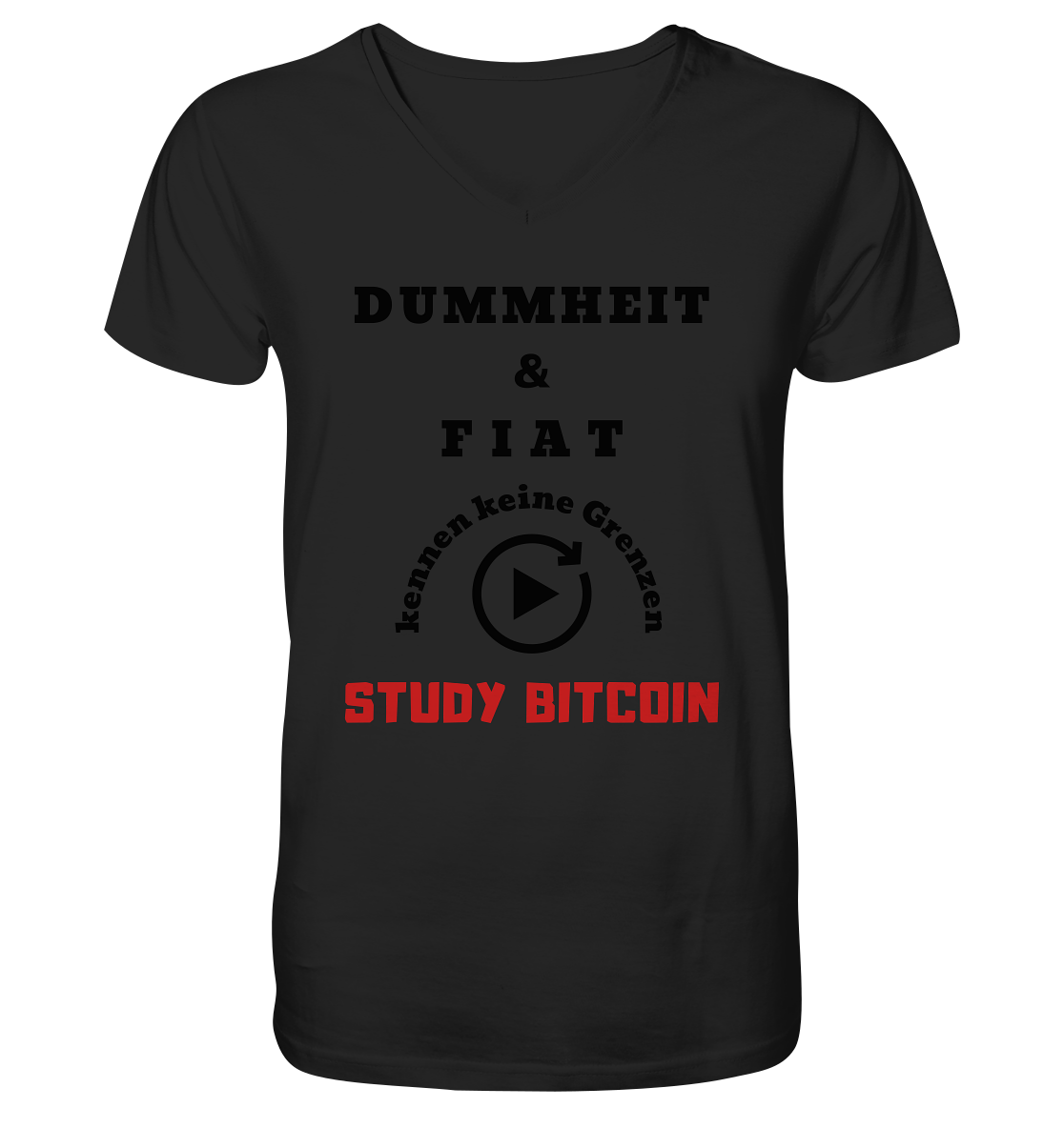 DUMMHEIT & FIAT KENNEN KEINE GRENZEN - STUDY BITCOIN (ROT) # PLAYBUTTON UNENDLICH - Mens Organic V-Neck Shirt