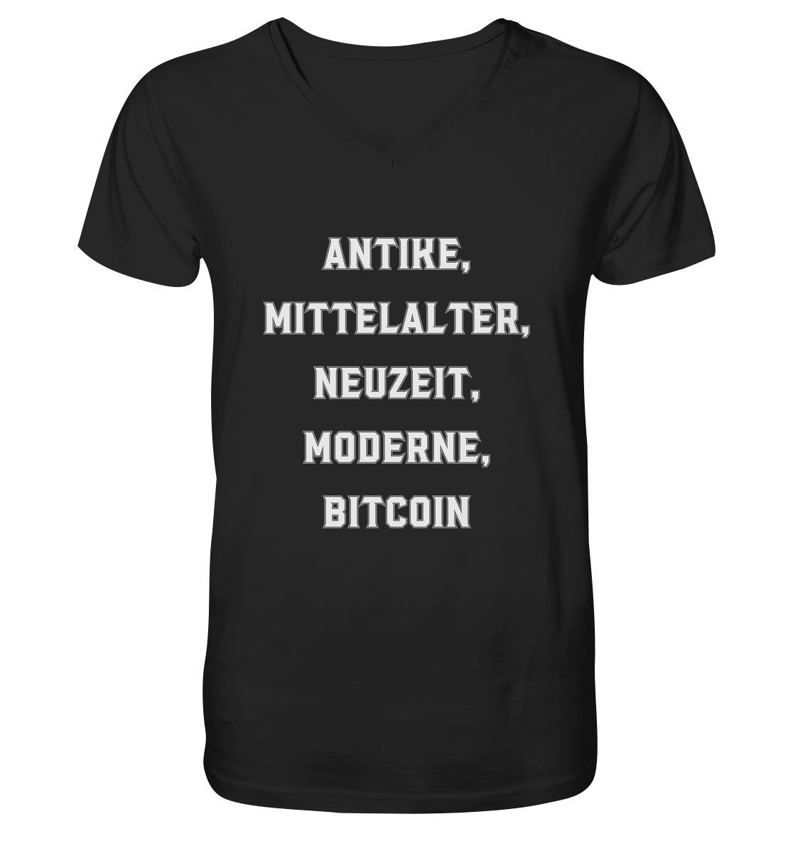 ANTIKE, MITTELALTER, NEUZEIT, MODERNE, BITCOIN - Mens Organic V-Neck Shirt