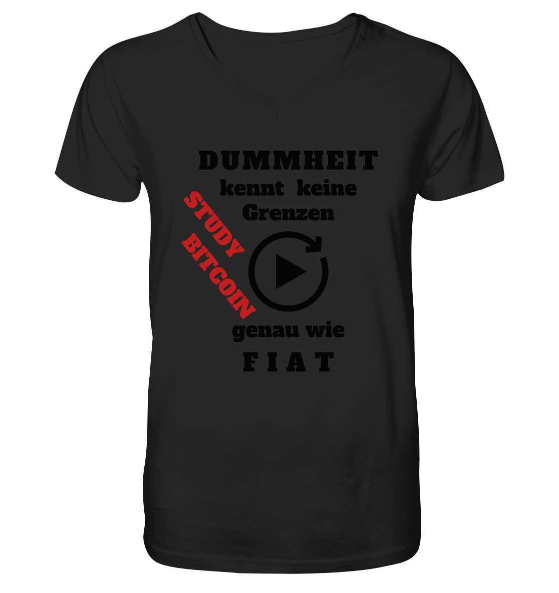 DUMMHEIT kennt keine Grenzen - genau wie FIAT - STUDY BITCOIN (schräg, rot)  - Mens Organic V-Neck Shirt