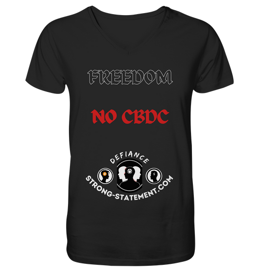 FREEDOM - NO CBDC - Defiance - Strong-Statement.com  - Mens Organic V-Neck Shirt