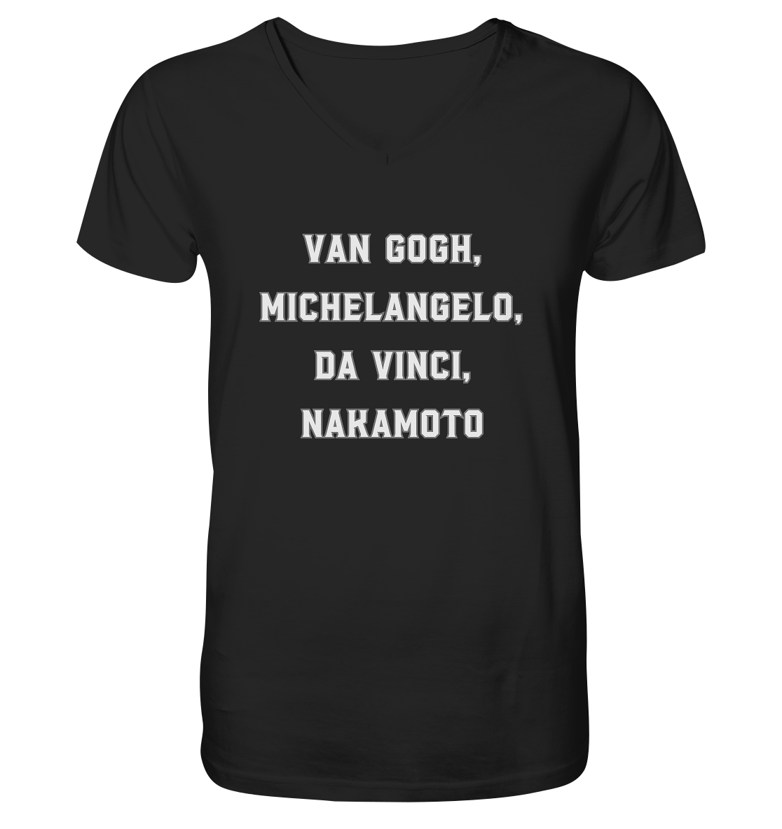 van Gogh, Michelangelo, da Vinci, Nakamoto - Mens Organic V-Neck Shirt