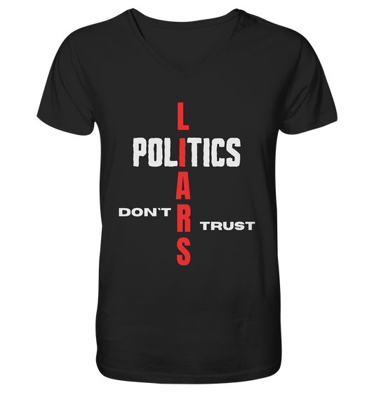 DON`T TRUST POLITICS, LIARS (Version 2) - Mens Organic V-Neck Shirt