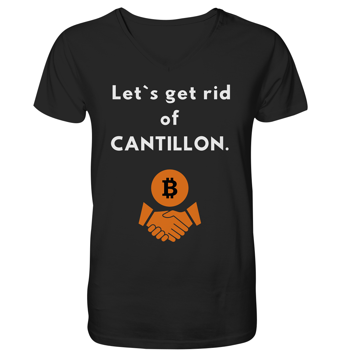 Let`s get rid of CANTILLON. - Mens Organic V-Neck Shirt